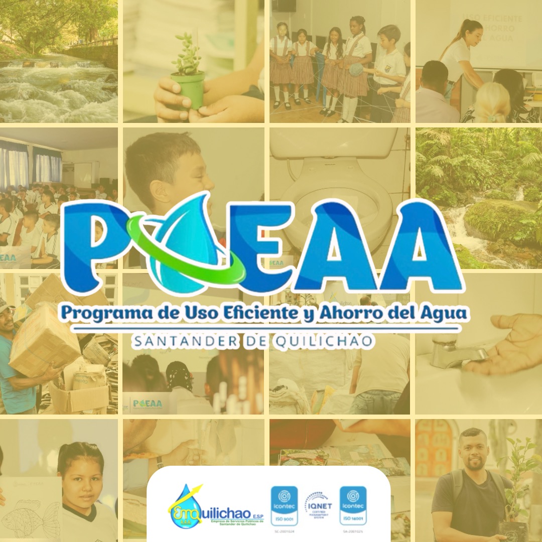 Programa de Uso Eficiente y Ahorro del Agua - EMQUILICHAO E.S.P.